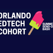 Orlando EdTech Cohort | May 27 Meet-up